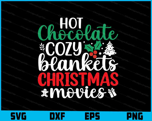 Hot Chocolate Cozy Blankets Christmas Movies