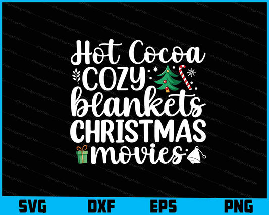 Hot Cocoa Cozy Blankets Christmas Movies