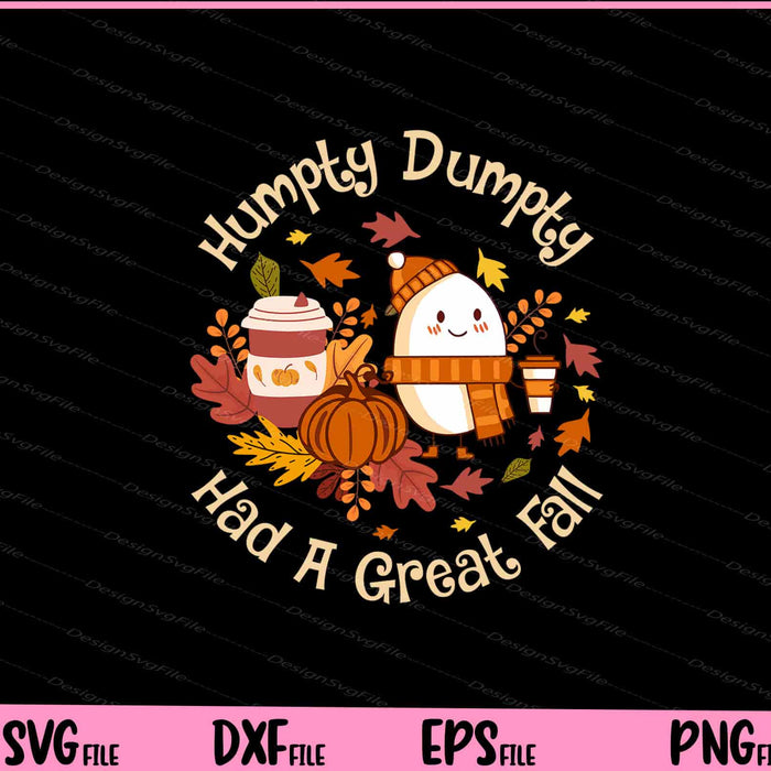Humpty Dumpty Had A Great Fall Svg Cutting Printable Files  - Premium Cutting Files in SVG, PNG & EPS Formats - Premium SVG Cutting Files for Crafts