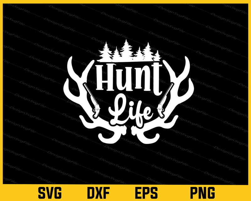 Hunt Life svg