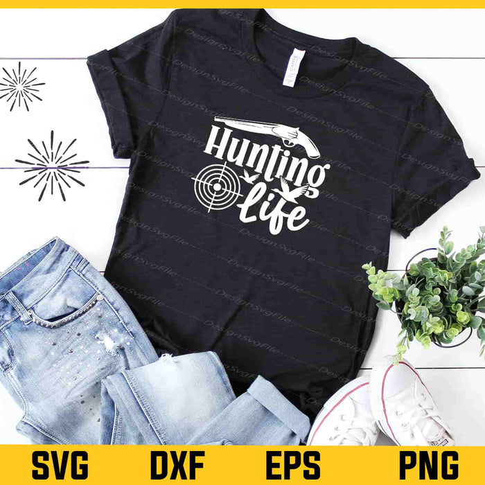 Hunting Life Svg Cutting Printable File  - Premium Cutting Files in SVG, PNG & EPS Formats - Premium SVG Cutting Files for Crafts