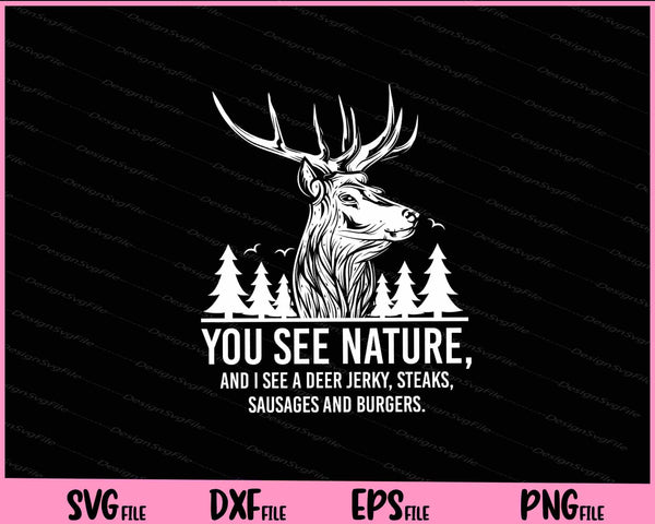 Hunting Shirts For Men You See Nature svg