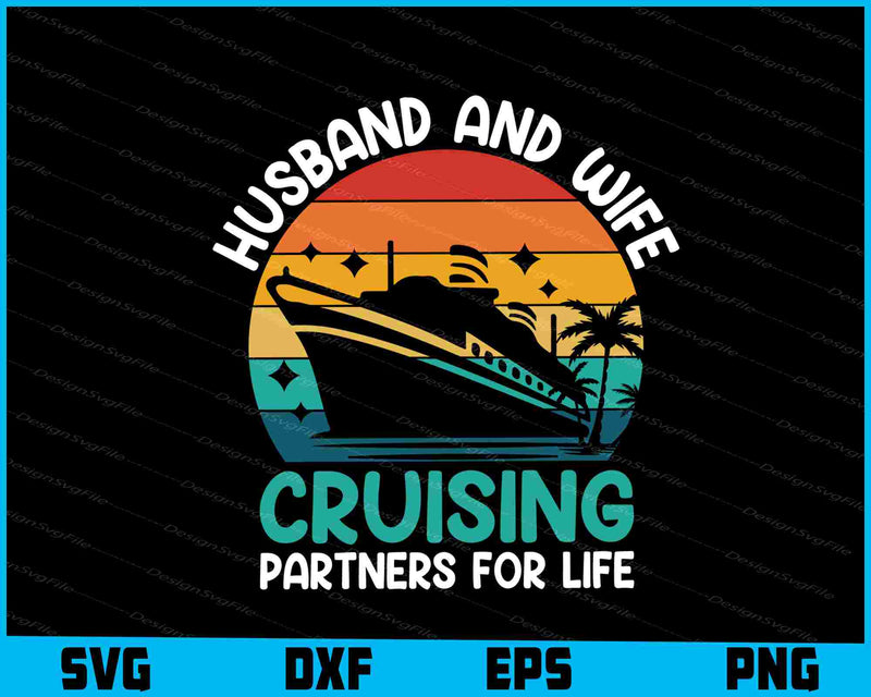 Husband And Wife Cruising Partners For Life