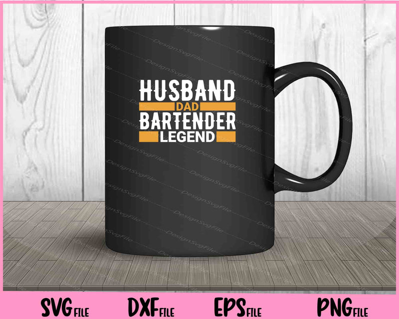 Husband Dad Bartender Legend mug