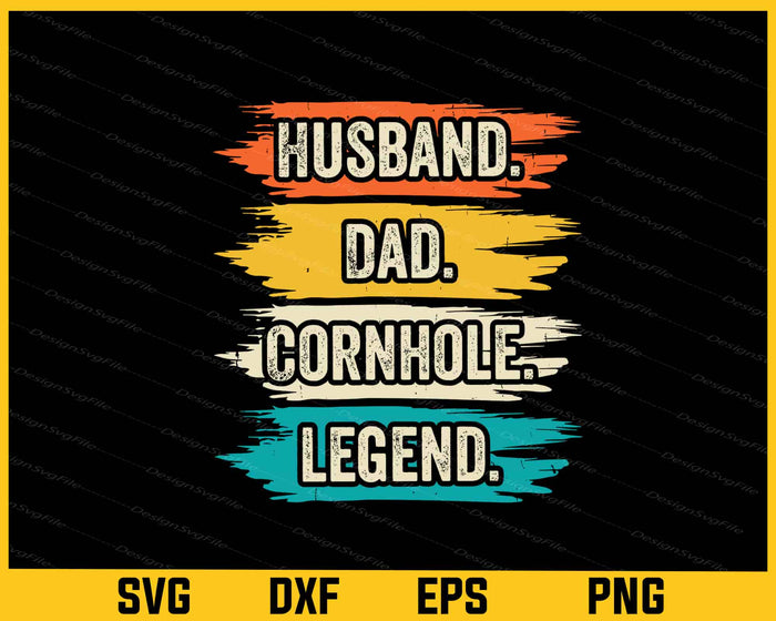 Husband Dad Cornhole Legend Retro Vintage Svg Cutting Printable File  - Premium Cutting Files in SVG, PNG & EPS Formats - Premium SVG Cutting Files for Crafts