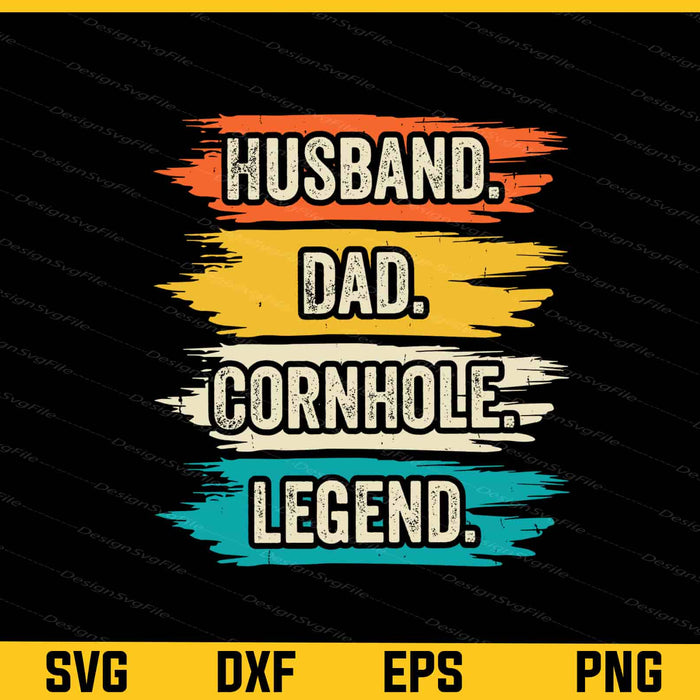 Husband Dad Cornhole Legend Retro Vintage Svg Cutting Printable File  - Premium Cutting Files in SVG, PNG & EPS Formats - Premium SVG Cutting Files for Crafts