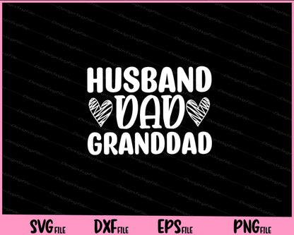 Husband Dad Granddad Father's Day Svg Cutting Printable Files  - Premium Cutting Files in SVG, PNG & EPS Formats - Premium SVG Cutting Files for Crafts