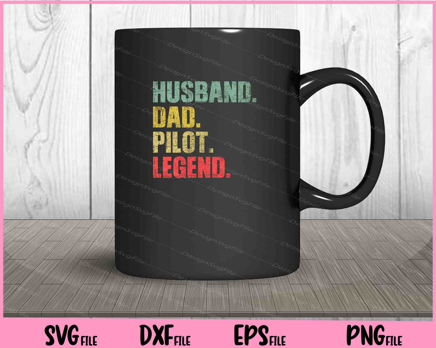 Husband Dad Pilot Legend Svg Cutting Printable Files  - Premium Cutting Files in SVG, PNG & EPS Formats - Premium SVG Cutting Files for Crafts