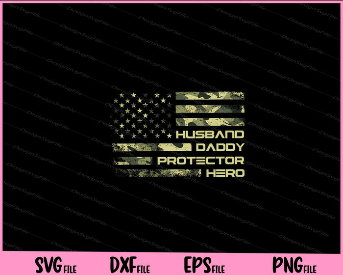 Husband Daddy Protector Hero Fathers Day Svg Cutting Printable Files  - Premium Cutting Files in SVG, PNG & EPS Formats - Premium SVG Cutting Files for Crafts