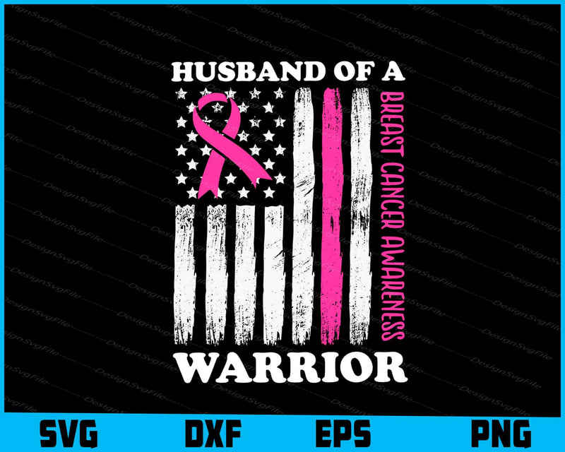 Husband Of A Warrior USA Flag Breast Cancer