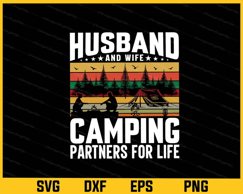 Husband and Wife Camping Partners For Life Svg Cutting Printable File  - Premium Cutting Files in SVG, PNG & EPS Formats - Premium SVG Cutting Files for Crafts