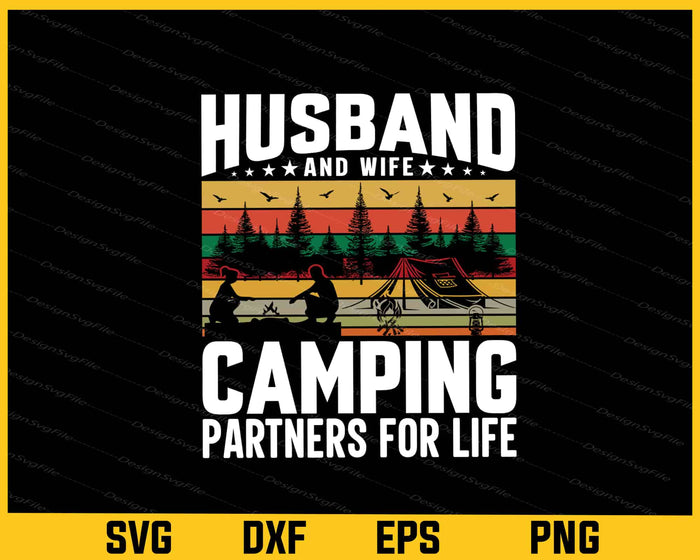 Husband and Wife Camping Partners For Life Svg Cutting Printable File  - Premium Cutting Files in SVG, PNG & EPS Formats - Premium SVG Cutting Files for Crafts