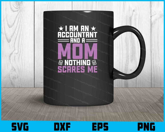 I Am An Accountant And A Mom Nothing