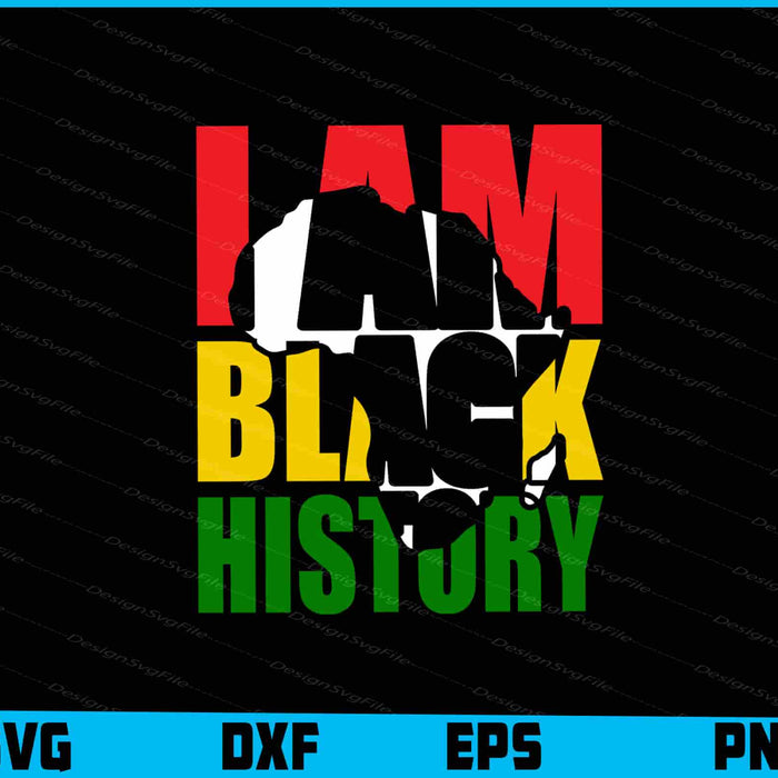 I Am Black History Month SVG