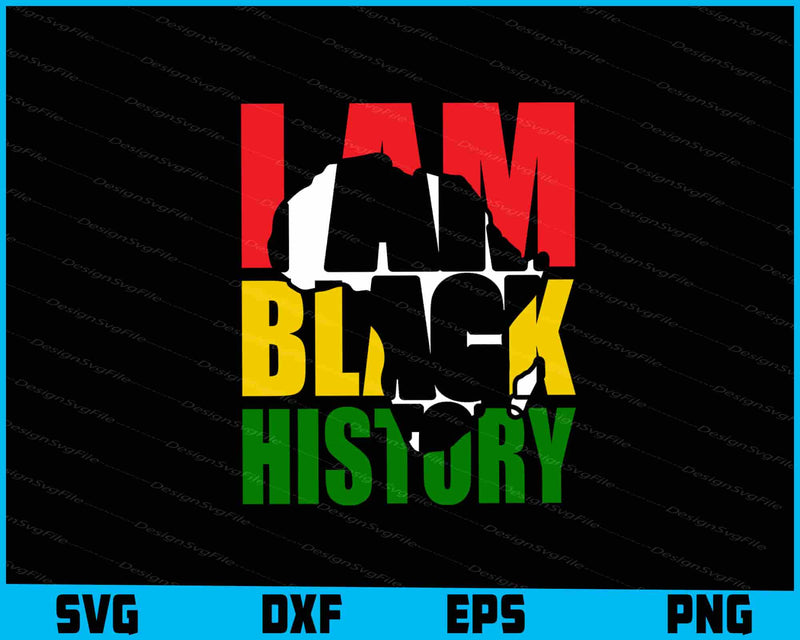 I Am Black History Month SVG