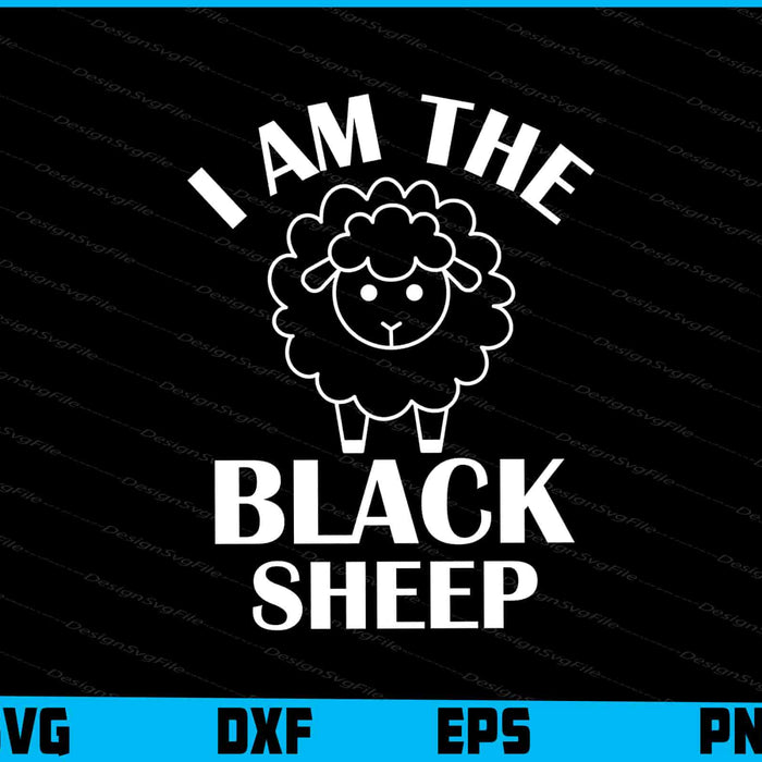 I Am The Black Sheep SVG, Animals PNG