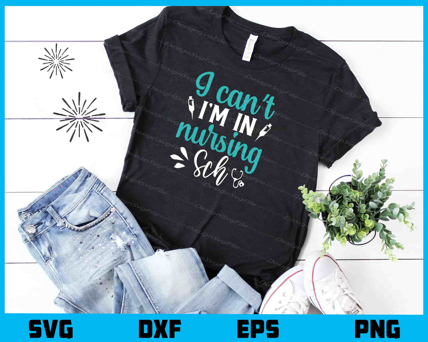 I Cant I Am In Nursing Sch Svg Cutting Printable File  - Premium Cutting Files in SVG, PNG & EPS Formats - Premium SVG Cutting Files for Crafts