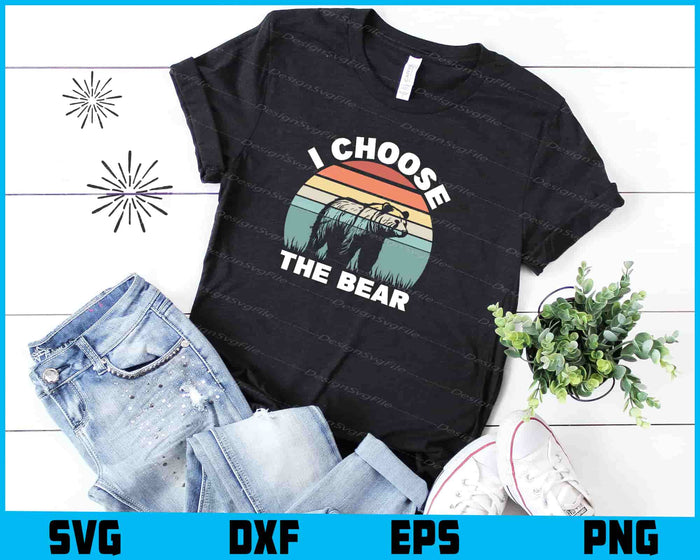 I Choose The Bear SVG, Animals PNG