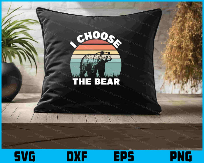 I Choose The Bear SVG, Animals PNG