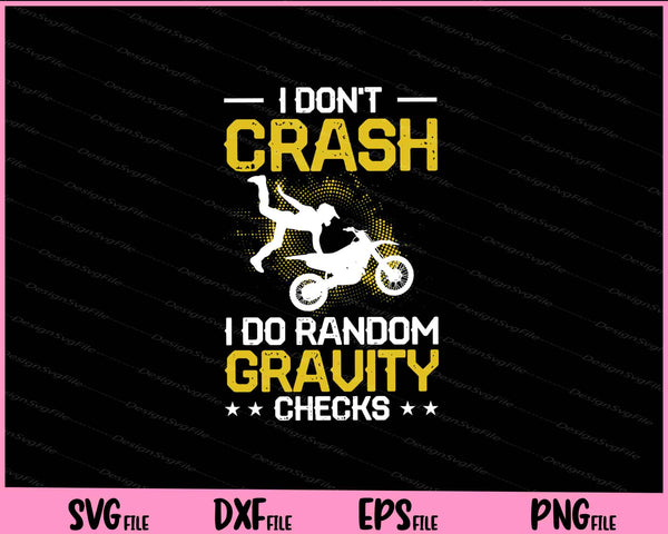 I Don’t Crash I Do Random Gratuity Cycling svg
