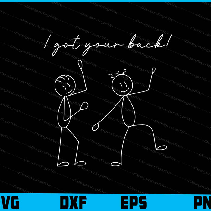 I Got Your Back! SVG, Stick Figure PNG