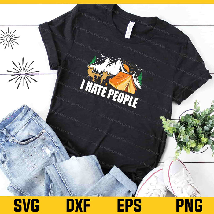 I Hate People Camping Svg Cutting Printable File  - Premium Cutting Files in SVG, PNG & EPS Formats - Premium SVG Cutting Files for Crafts