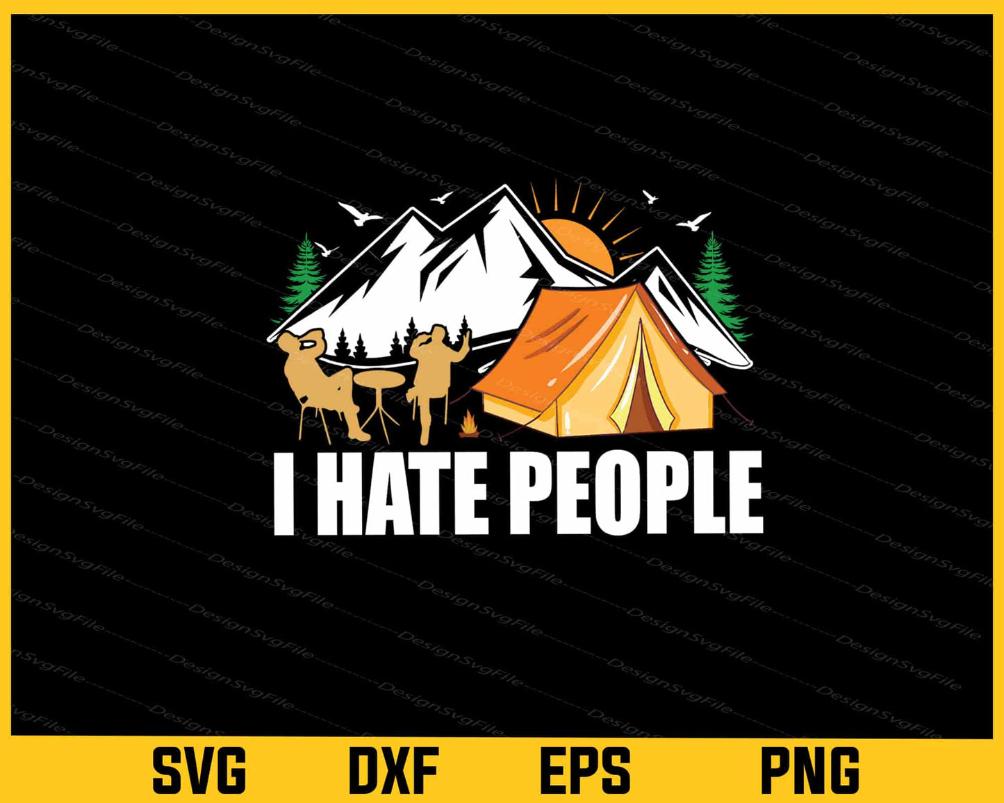 I Hate People Camping Svg Cutting Printable File  - Premium Cutting Files in SVG, PNG & EPS Formats - Premium SVG Cutting Files for Crafts
