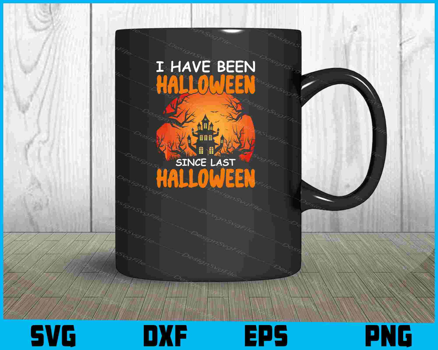 I Have Been Halloween Since Last Halloween Svg png Design Printable File  - Premium Cutting Files in SVG, PNG & EPS Formats - Premium SVG Cutting Files for Crafts