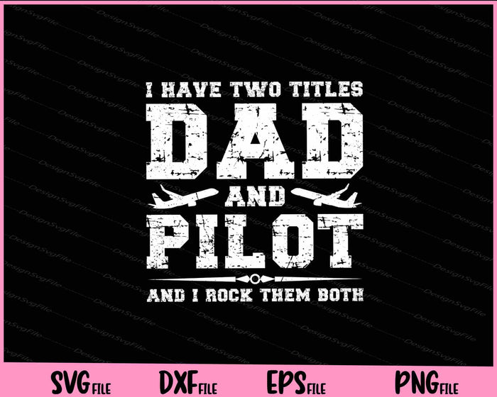 Set of aviation-themed quotes with airplane graphics on a black background, featuring text like 'I'm a Pilot' and 'Dad and Pilot'.