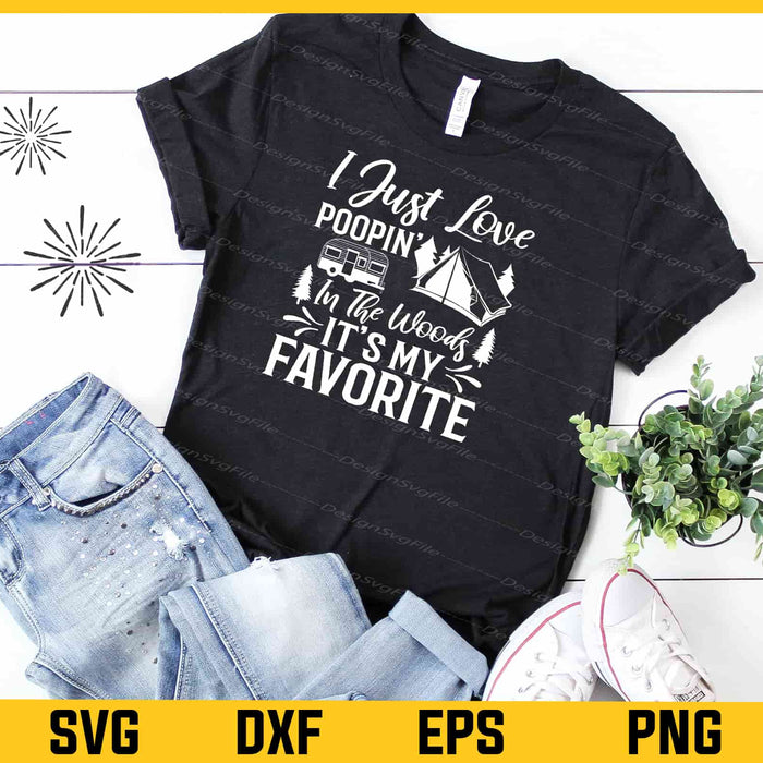 I Just Love Poopin’ In The It’s My Favorite Svg Cutting Printable File  - Premium Cutting Files in SVG, PNG & EPS Formats - Premium SVG Cutting Files for Crafts