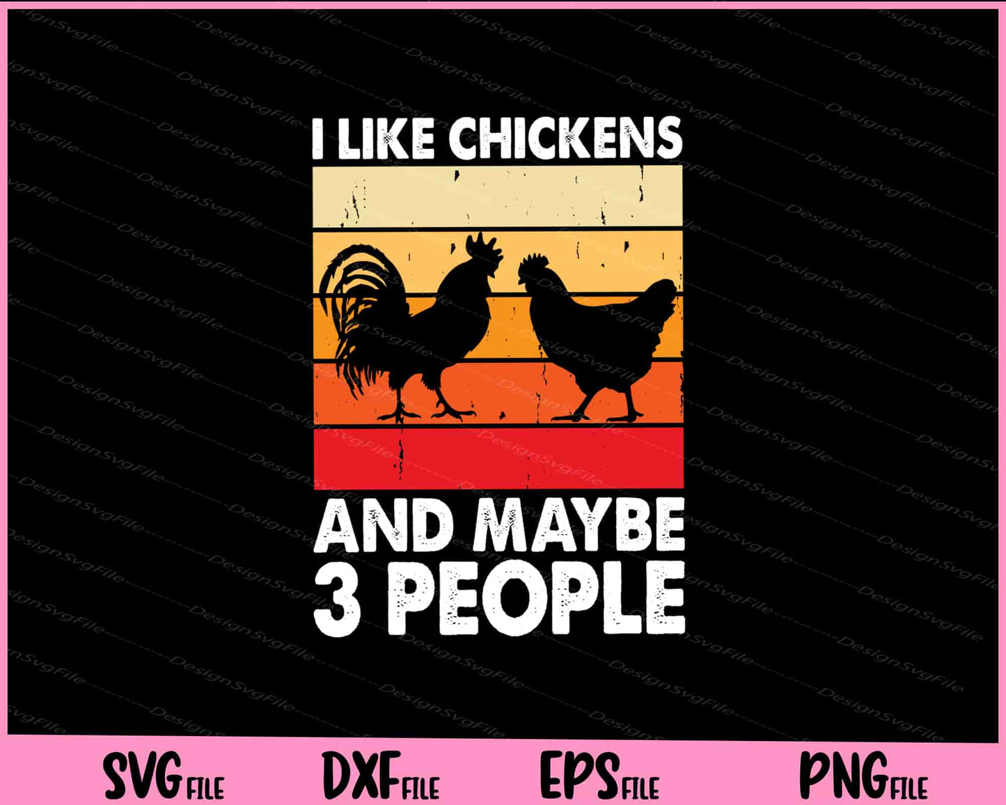 I Like Chickens And Maybe 3 People Svg Cutting Printable Files  - Premium Cutting Files in SVG, PNG & EPS Formats - Premium SVG Cutting Files for Crafts