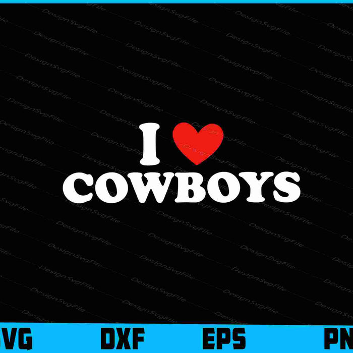 I Love Cowboys SVG
