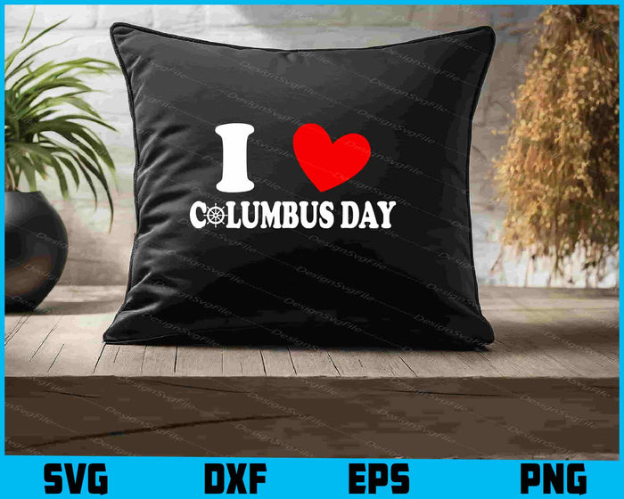 I Love Heart Columbus Day SVG