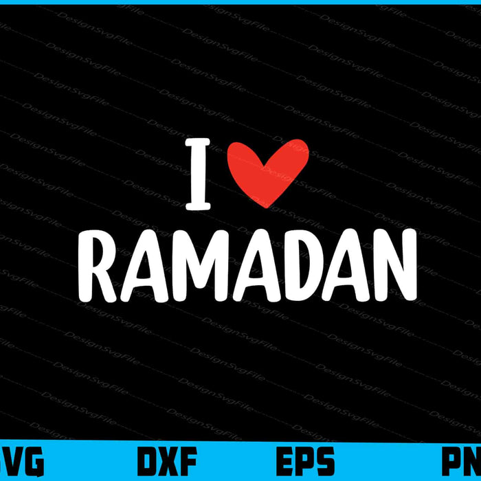 I Love Ramadan SVG