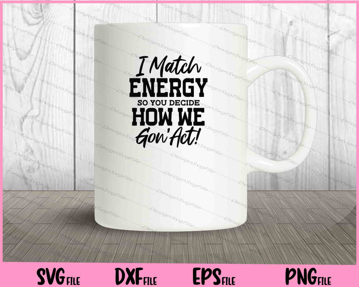 Coffee Bundle SVG, Match Energy PNG