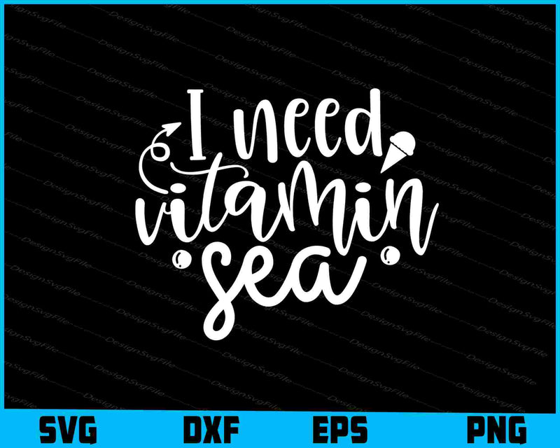 I Need Vitamin Sea