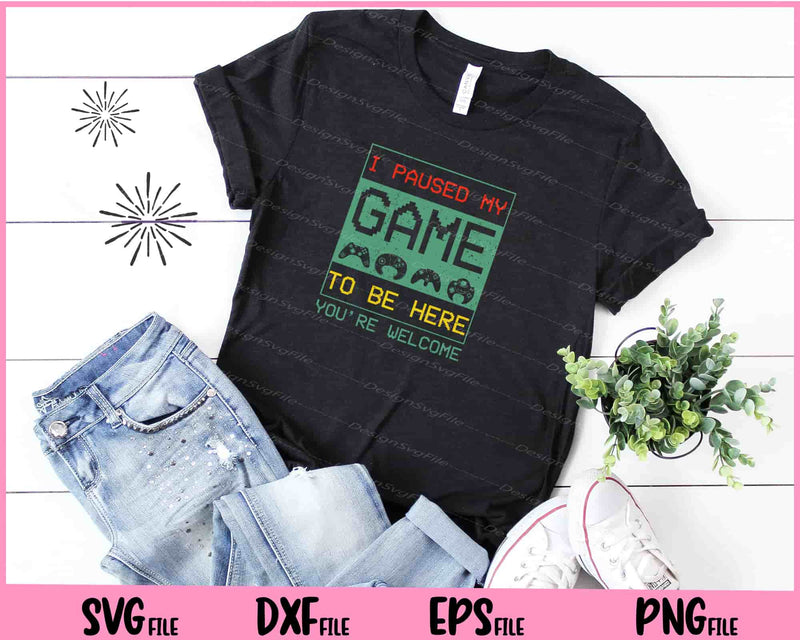 I Paused My Game To Be Here Gamer Vintage t shirt
