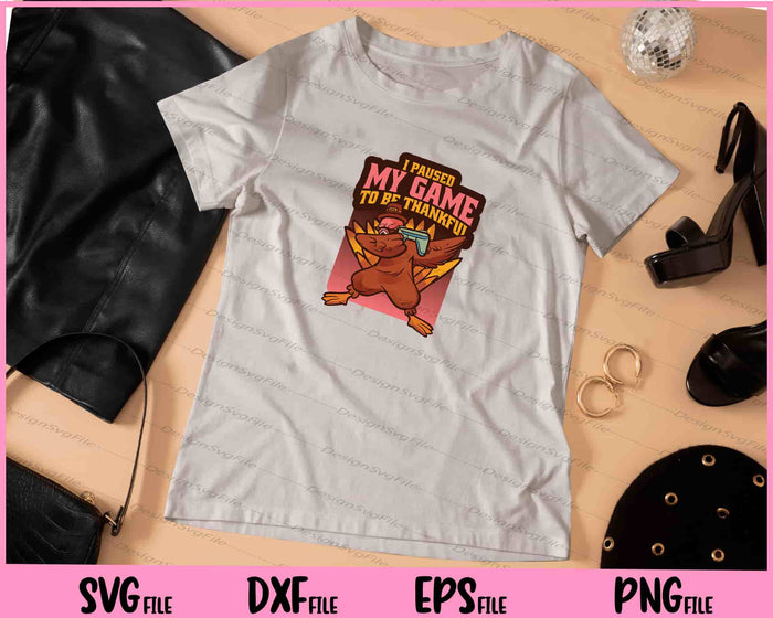 I Paused My Game To Be Thankful Svg Cutting Printable Files  - Premium Cutting Files in SVG, PNG & EPS Formats - Premium SVG Cutting Files for Crafts