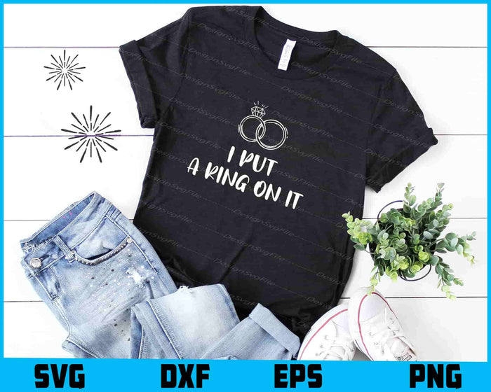 I Put A Ping On It Engagement Gifts For Him SVG