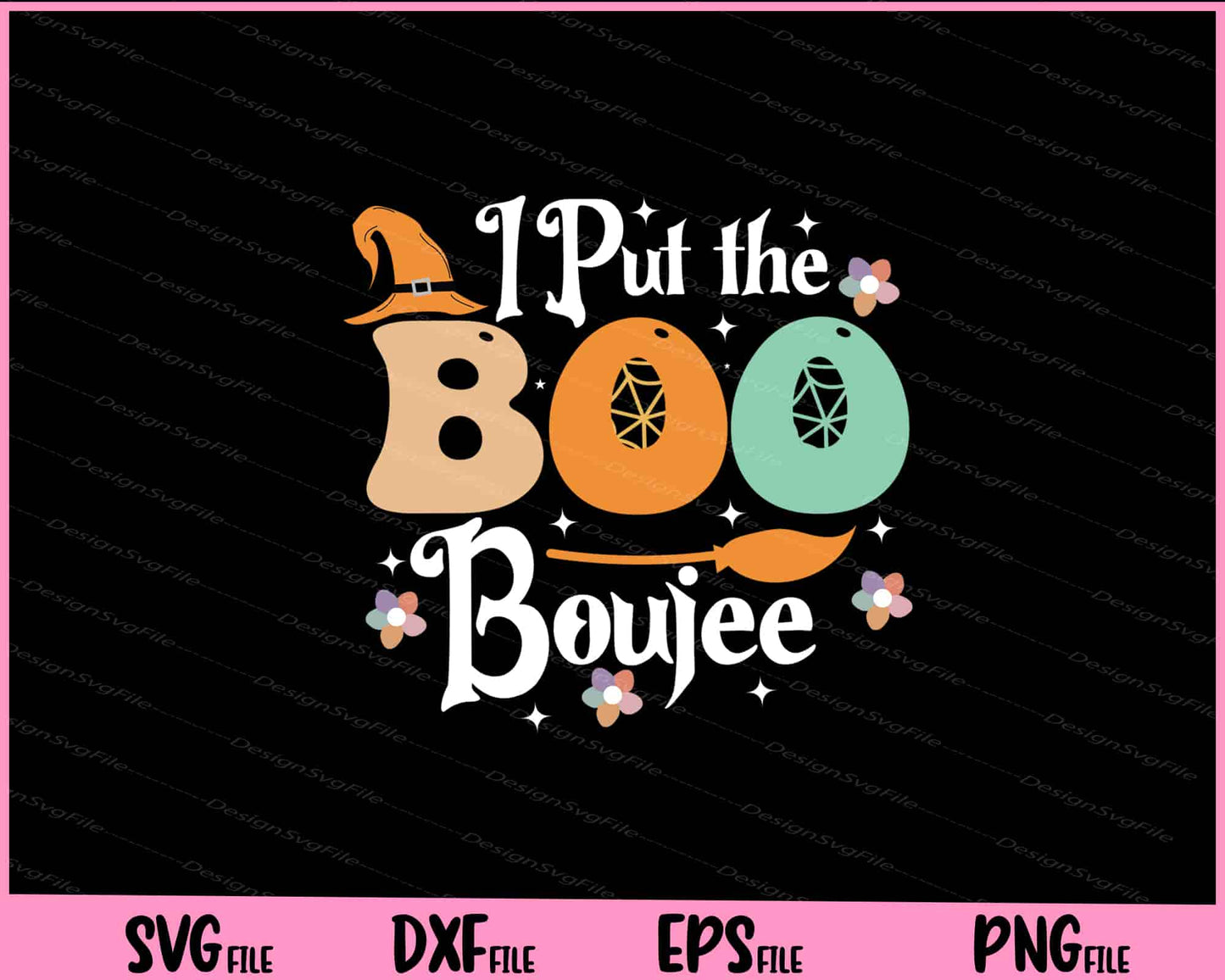 I Put The Boo IN The Boujee Svg Cutting Printable Files  - Premium Cutting Files in SVG, PNG & EPS Formats - Premium SVG Cutting Files for Crafts