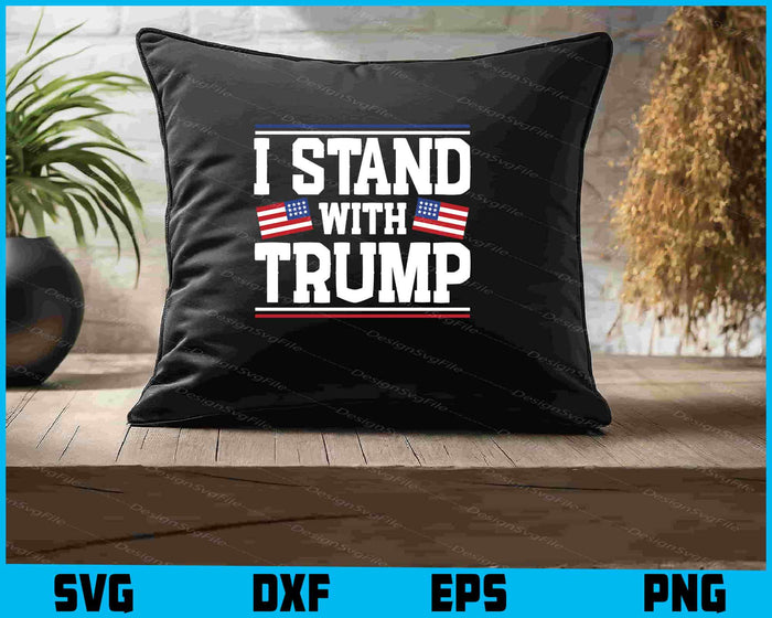 I Stand With Trump SVG