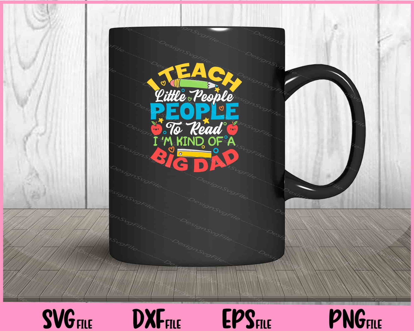 I Teach Little People To Read Big Dad Svg Cutting Printable Files  - Premium Cutting Files in SVG, PNG & EPS Formats - Premium SVG Cutting Files for Crafts