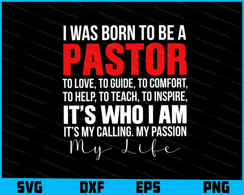 I Was Born To Be A Pastor SVG, Gift For Pastor