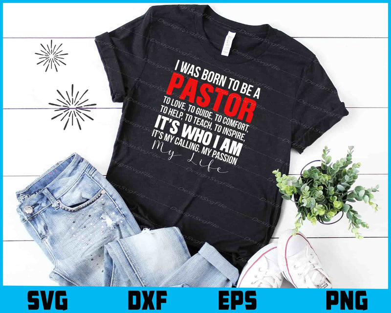 I Was Born To Be A Pastor SVG, Gift For Pastor