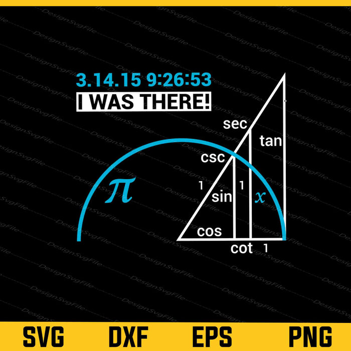 I Was There! PI Svg Cutting Printable File  - Premium Cutting Files in SVG, PNG & EPS Formats - Premium SVG Cutting Files for Crafts
