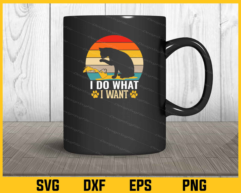 I What I Want Funny Cat mug