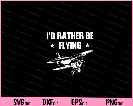 I'd Rather Be Flying RC Model Pilot Svg Cutting Printable Files  - Premium Cutting Files in SVG, PNG & EPS Formats - Premium SVG Cutting Files for Crafts