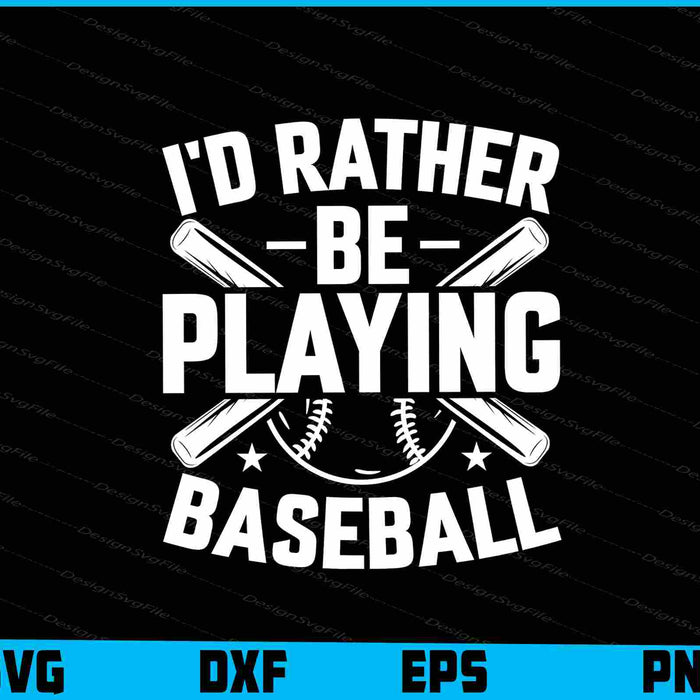 I’d Rather Be Playing Baseball