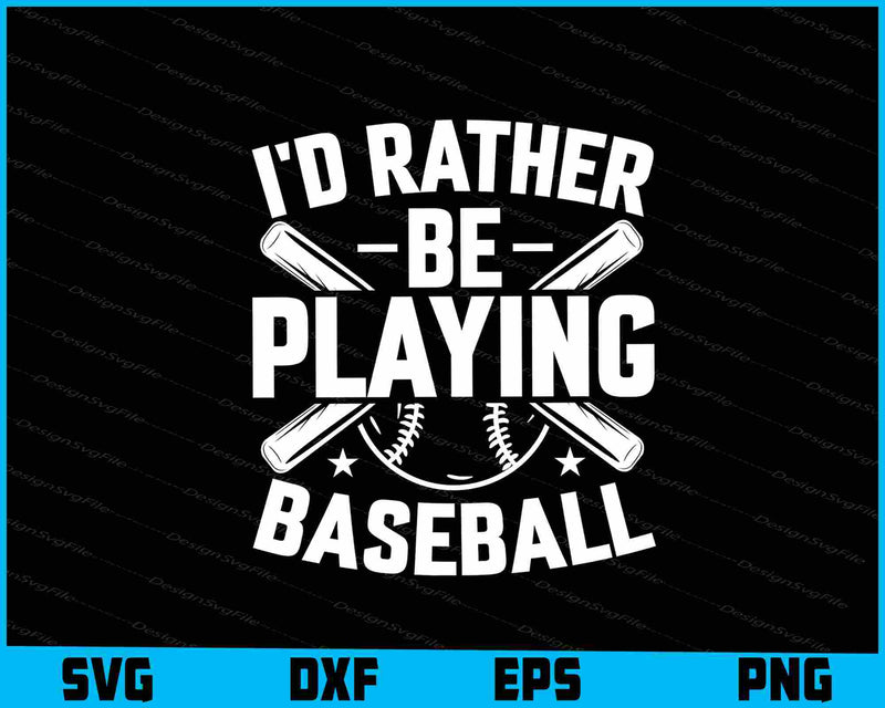 I’d Rather Be Playing Baseball
