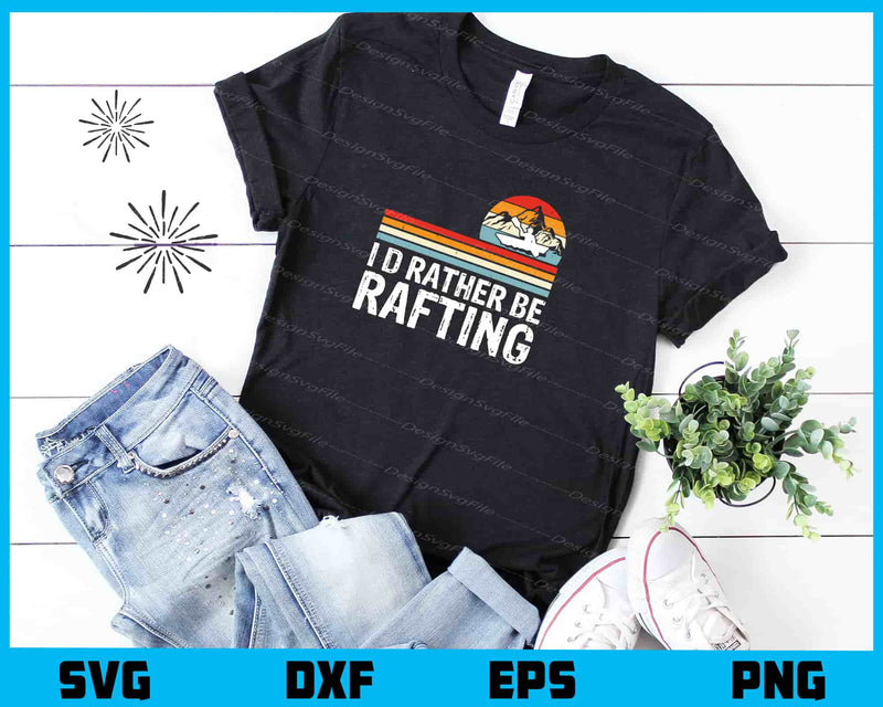 I’d Rather Be Rafting Vintage Retro t shirt
